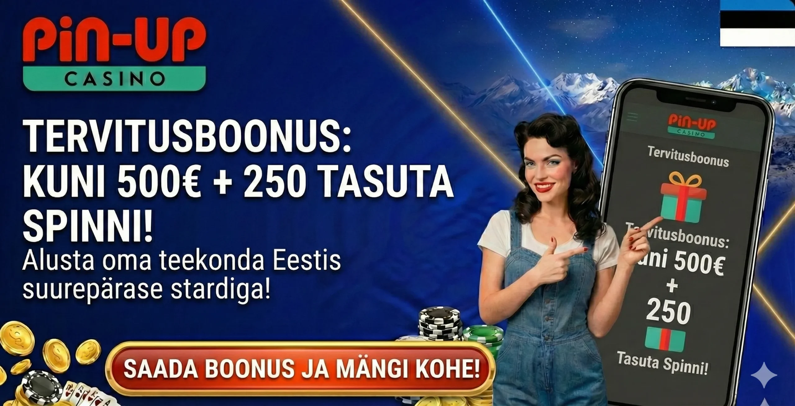 Pin-Up Casino tervitusboonus kuni €5000 ja 250 spinni Eestis