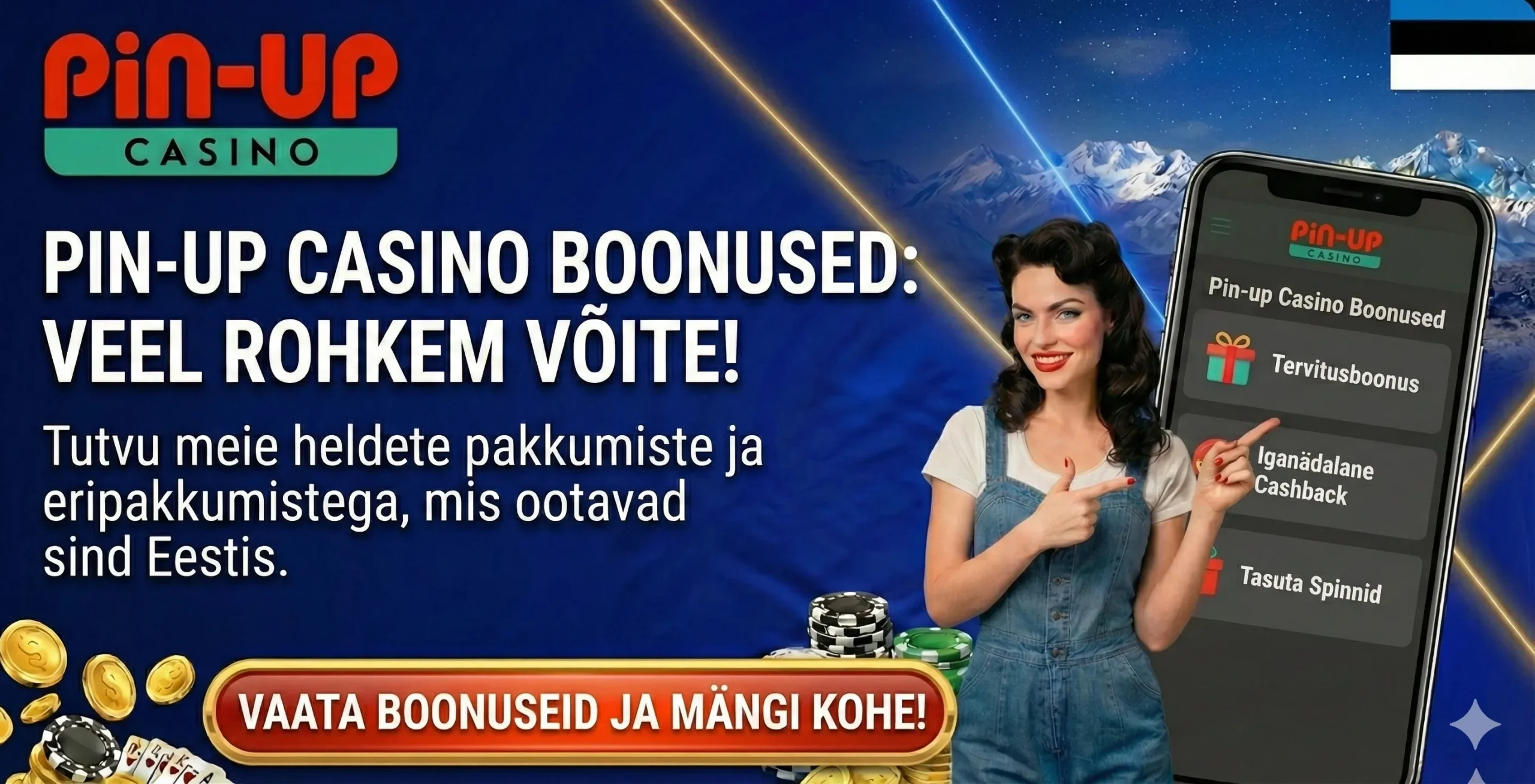 Pin-Up Casino boonused, tervitusboonus ja cashback Eestis